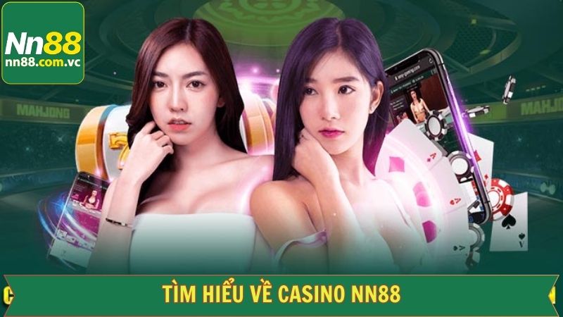 Giới thiệu chuyên mục live casino tại NN88