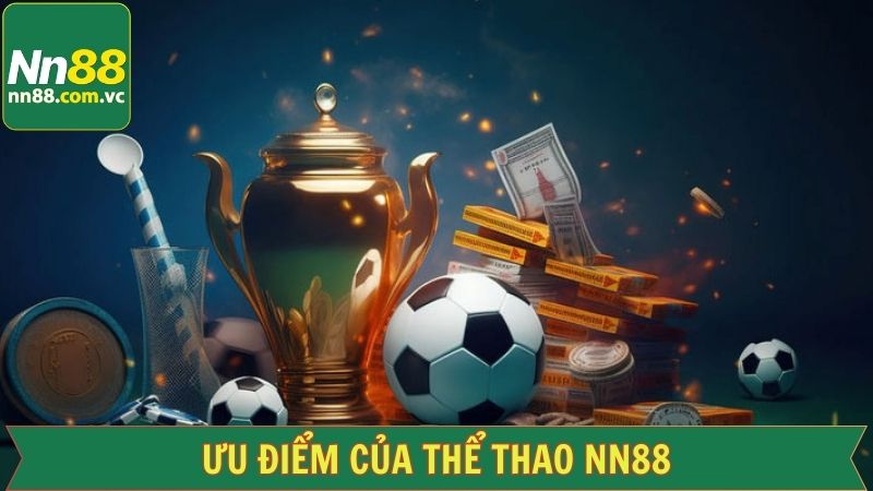 Một vài điểm quan trọng, nổi bật của thể thao NN88